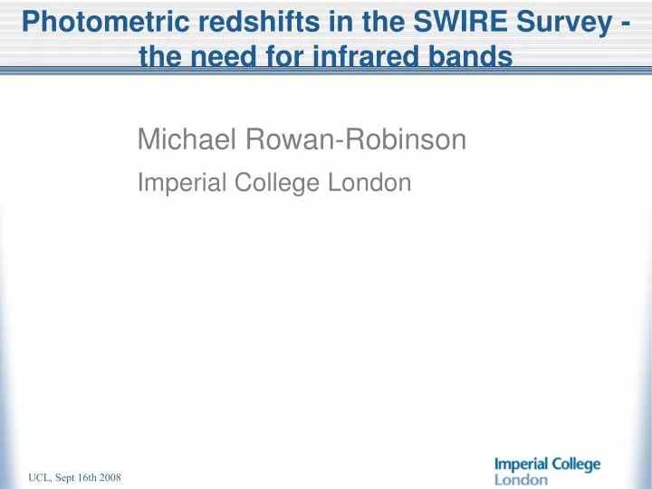 photometric redshifts in the swire survey the need for infrared bands