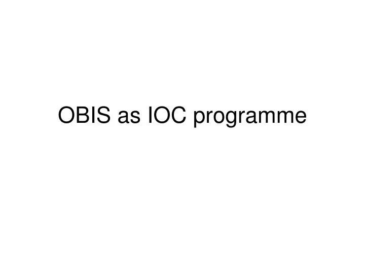 obis as ioc programme