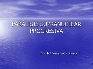par lisis supranuclear progresiva