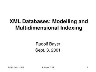 XML Databases: Modelling and Multidimensional Indexing