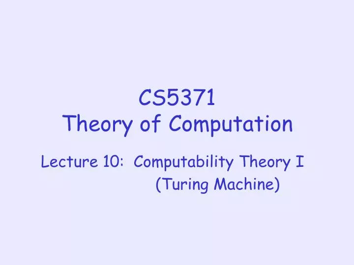 cs5371 theory of computation