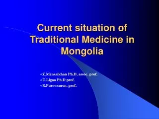 Current situation of Traditional Medicine in Mongolia