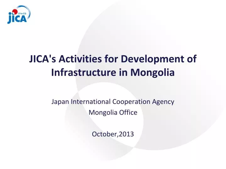 jica s activities for development of infrastructure in mongolia