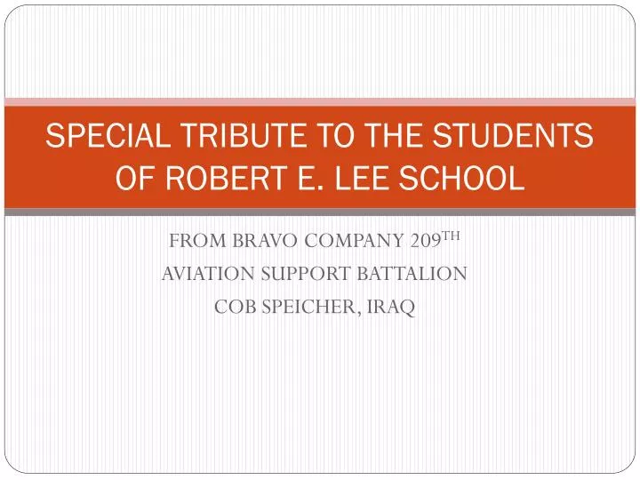 special tribute to the students of robert e lee school