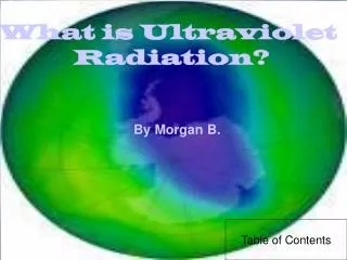 What is Ultraviolet Radiation?