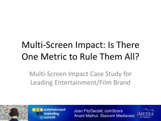 Multi-Screen Impact: Is There One Metric to Rule Them All?