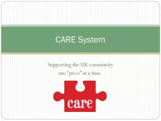 CARE System