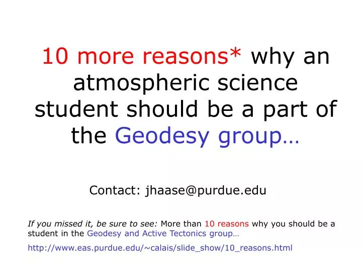 10 more reasons why an atmospheric science student should be a part of the geodesy group