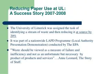 Reducing Paper Use at UL: A Success Story 2007-2008