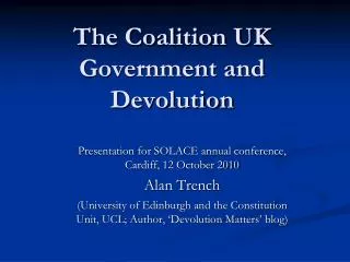 The Coalition UK Government and Devolution
