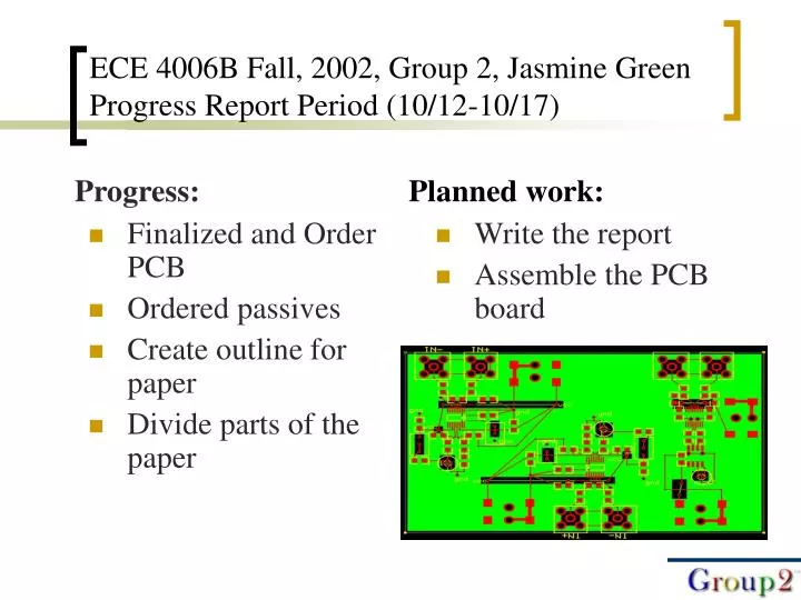 ece 4006b fall 2002 group 2 jasmine green progress report period 10 12 10 17