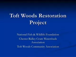 Toft Woods Restoration Project