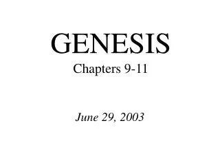GENESIS Chapters 9-11