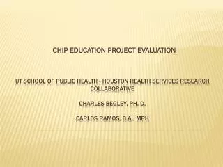CHIP EDUCATION PROJECT EVALUATION