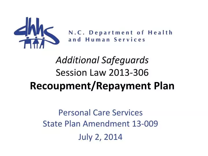 additional safeguards session law 2013 306 recoupment repayment plan
