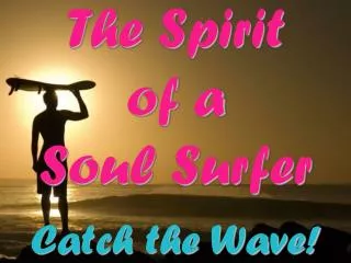 The Spirit of a Soul Surfer