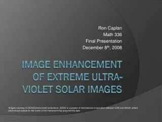 Image enhancement of Extreme Ultra-Violet Solar Images
