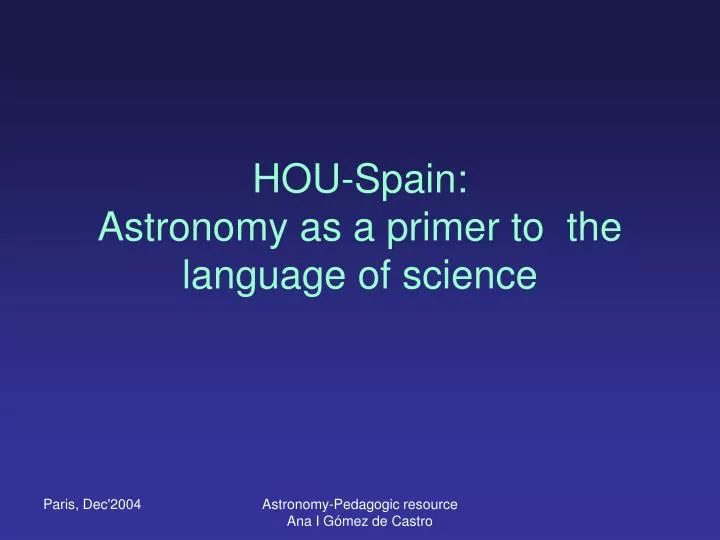 hou spain astronomy as a primer to the language of science