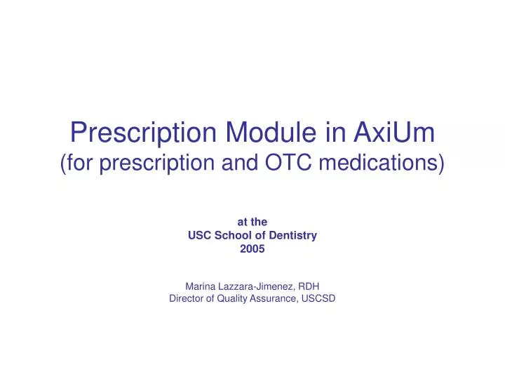 prescription module in axium for prescription and otc medications