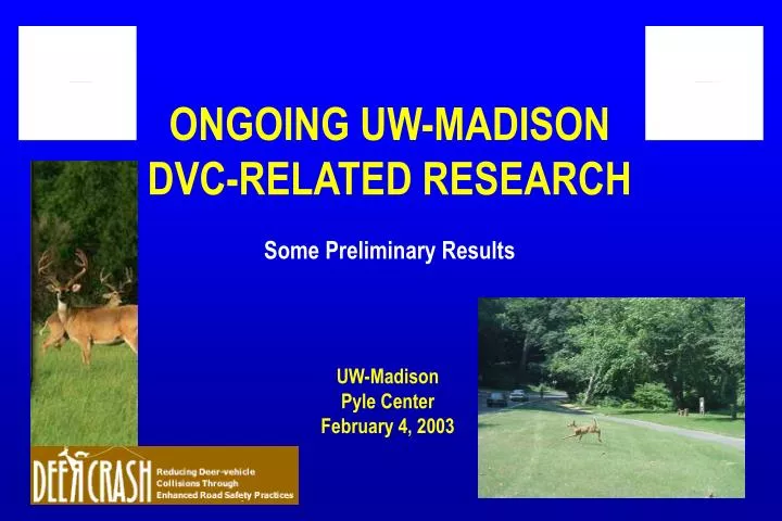 ongoing uw madison dvc related research some preliminary results