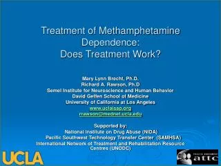 Treatment of Methamphetamine Dependence: Does Treatment Work?