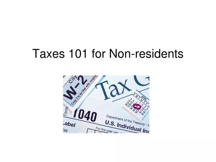 taxes 101 for non residents
