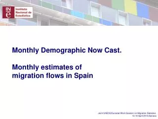 Monthly Demographic Now Cast. Monthly estimates of migration flows in Spain