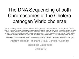The DNA Sequencing of both Chromosomes of the Cholera pathogen Vibrio cholerae
