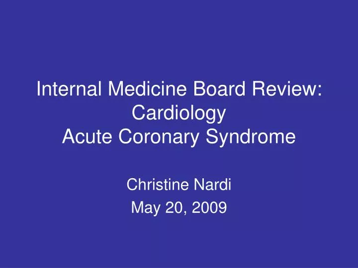 internal medicine board review cardiology acute coronary syndrome