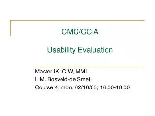 CMC/CC A Usability Evaluation