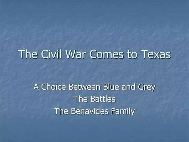 the civil war comes to texas