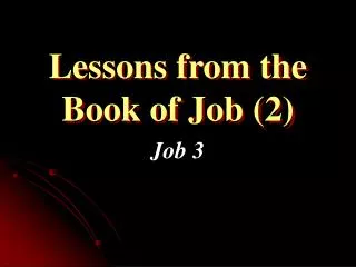 Lessons from the Book of Job (2)