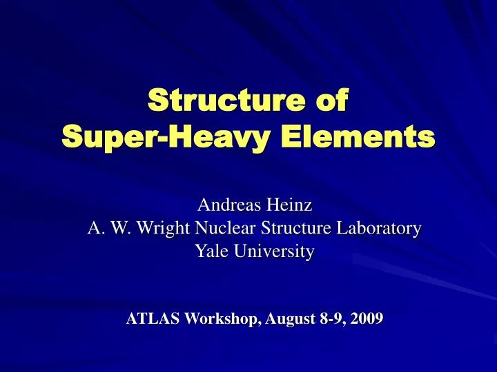 structure of super heavy elements