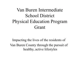 Van Buren Intermediate School District Physical Education Program Grant