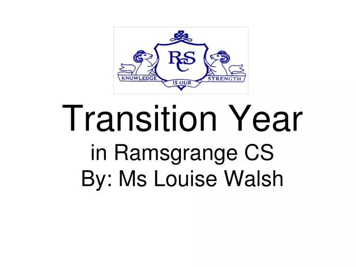 transition year in ramsgrange cs by ms louise walsh