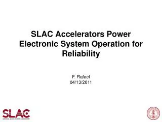 SLAC Accelerators Power Electronic System Operation for Reliability