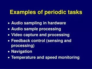 Examples of periodic tasks
