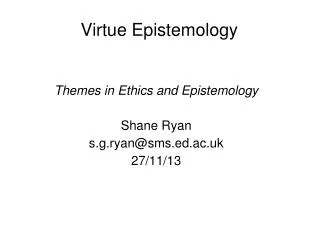 Virtue Epistemology