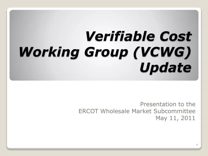 verifiable cost working group vcwg update