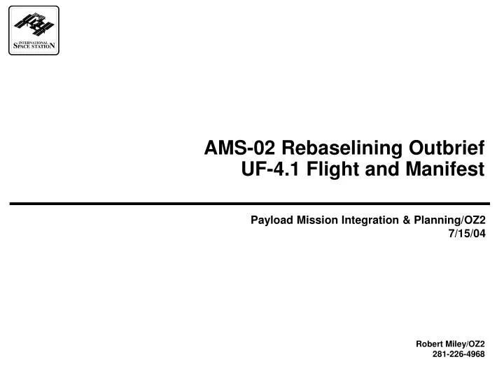ams 02 rebaselining outbrief uf 4 1 flight and manifest