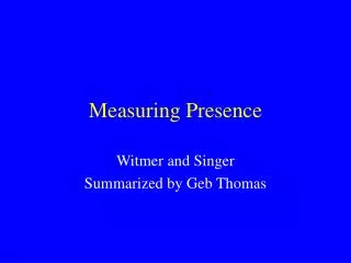 Measuring Presence