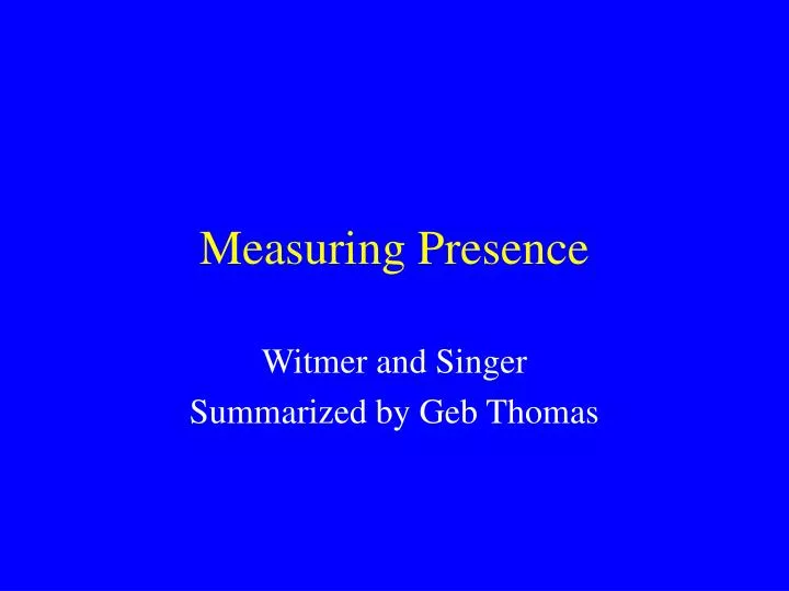 measuring presence
