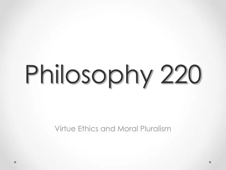 philosophy 220