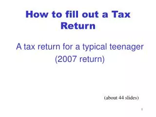 How to fill out a Tax Return
