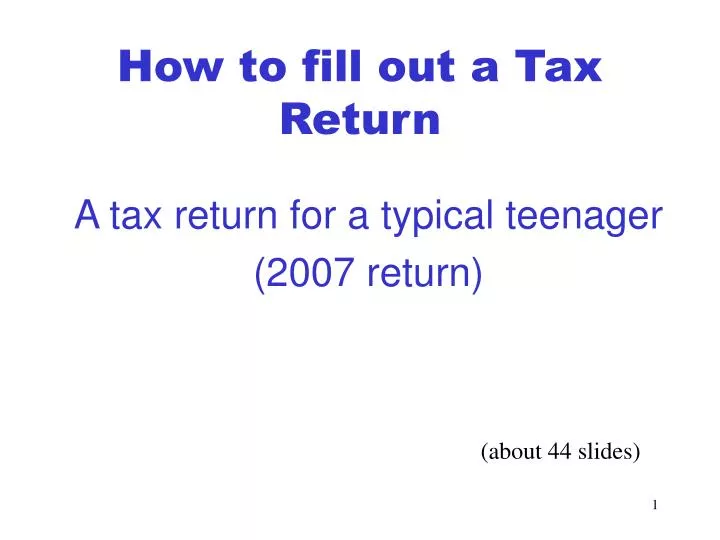 a tax return for a typical teenager 2007 return