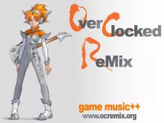 OC ReMix? What the Heck is That?!