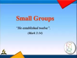 Small Groups