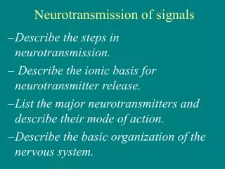 Neurotransmission of signals