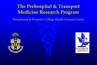 The Prehospital &amp; Transport Medicine Research Program