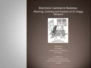 Electronic Commerce Business: Planning, Creating and Analysis of VC Doggy Network Angie Urrutia